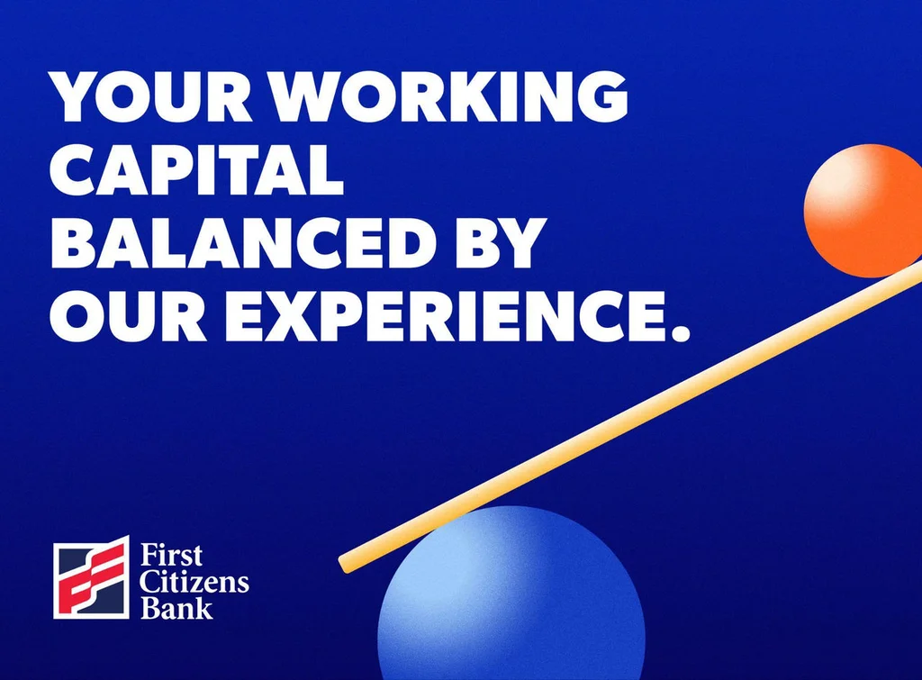 Your working capital balanced by our experience | First Citizens Bank