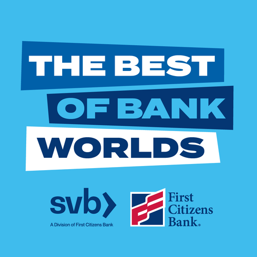 The Best of Bank Worlds logo | First Citizens Bank and Silicon Valley Bank, a division of First Citizens Bank